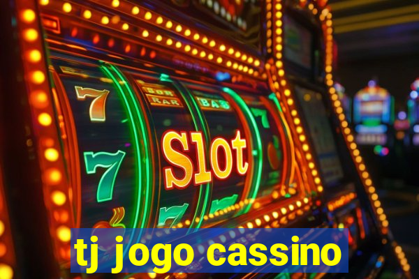 tj jogo cassino